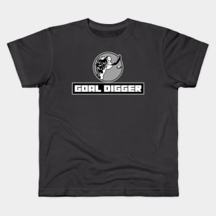 Goal Digger Kids T-Shirt